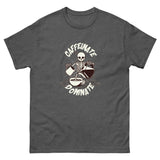Caffeinate and Dominate classic tee