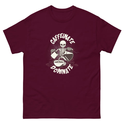 Caffeinate and Dominate classic tee