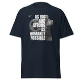 "As Big and Strong" Men's classic tee