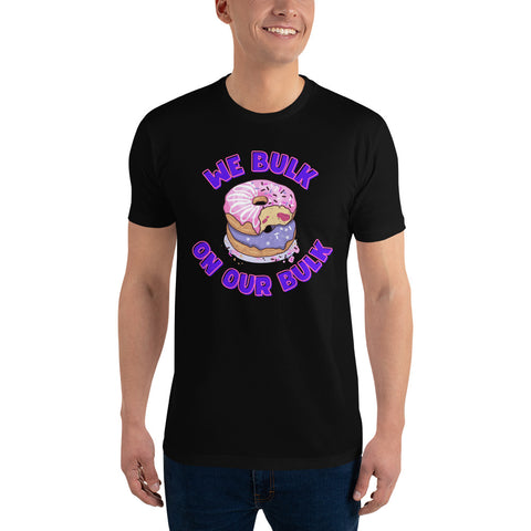 Bulk on Our Bulk Short Sleeve T-shirt