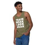 Train Weak Look Weak Men’s premium tank top