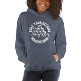 "Bury Your Excuses" Unisex Hoodie