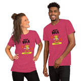 Massive Bulk 10 Pounds Unisex t-shirt