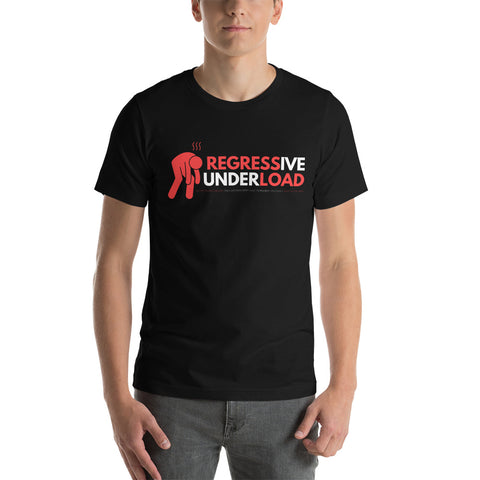 "Regressive Underload" Unisex t-shirt