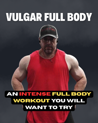 Massive Vulgar Full Body Workout