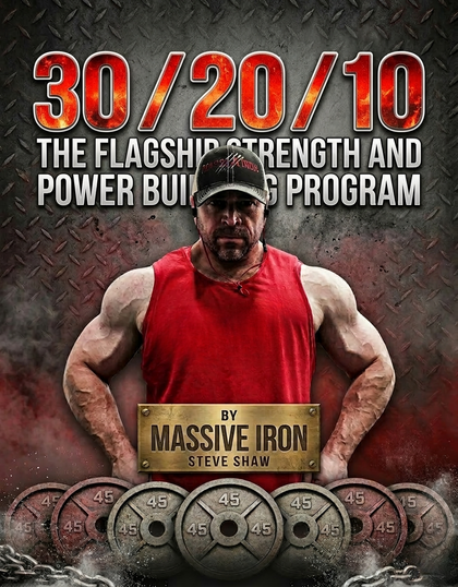30/20/10 - The FLAGSHIP Massive Iron Strength & Powerbuilding Program