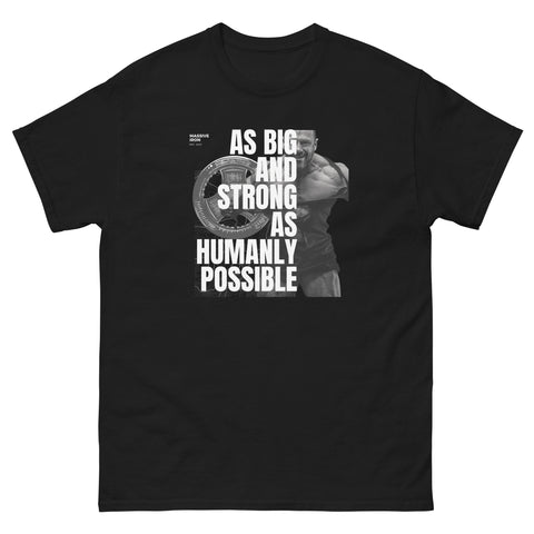 "As Big and Strong" Men's classic tee