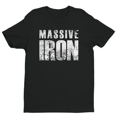 "Massive Iron Next Level" Short Sleeve T-shirt
