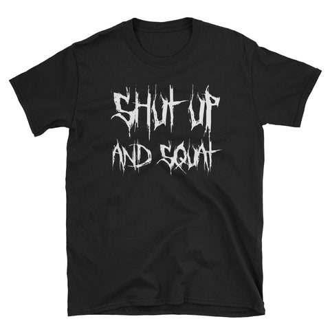 "Shut Up and Squat Rage" Short-Sleeve Unisex T-Shirt