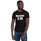 "Massive 3:16" Short-Sleeve Unisex T-Shirt